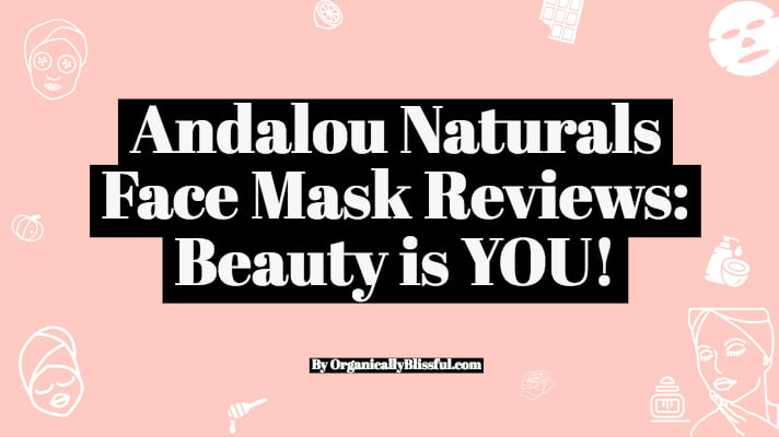 Download Andalou Naturals Masks Reviews Beauty Is You PSD Mockup Templates