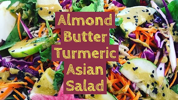 almond butter turmeric asian salad